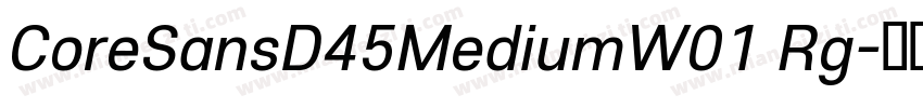 CoreSansD45MediumW01 Rg字体转换